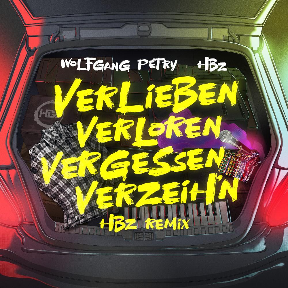 Постер альбома Verlieben, verloren, vergessen, verzeih'n (HBz Remix)