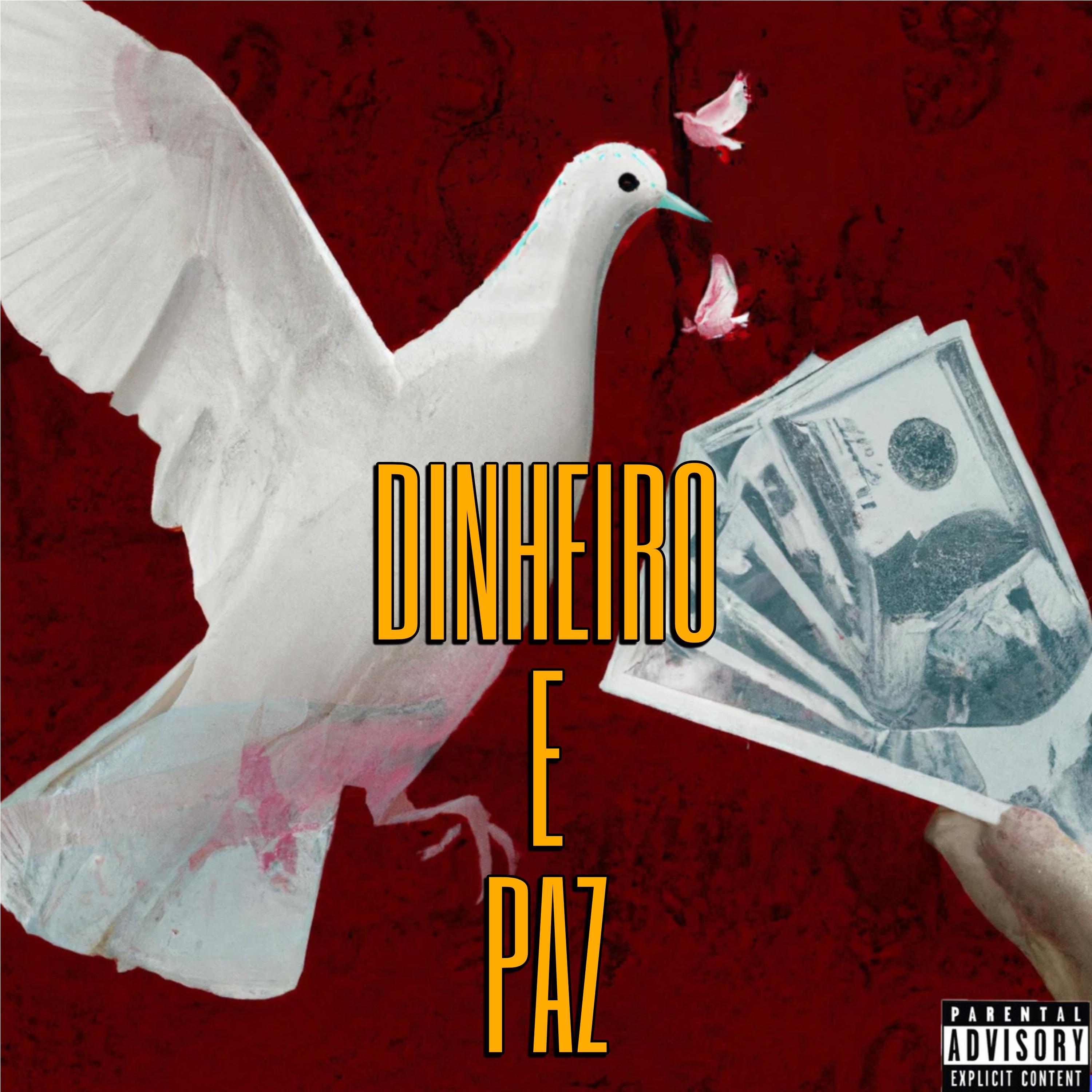 Постер альбома Dinheiro e Paz