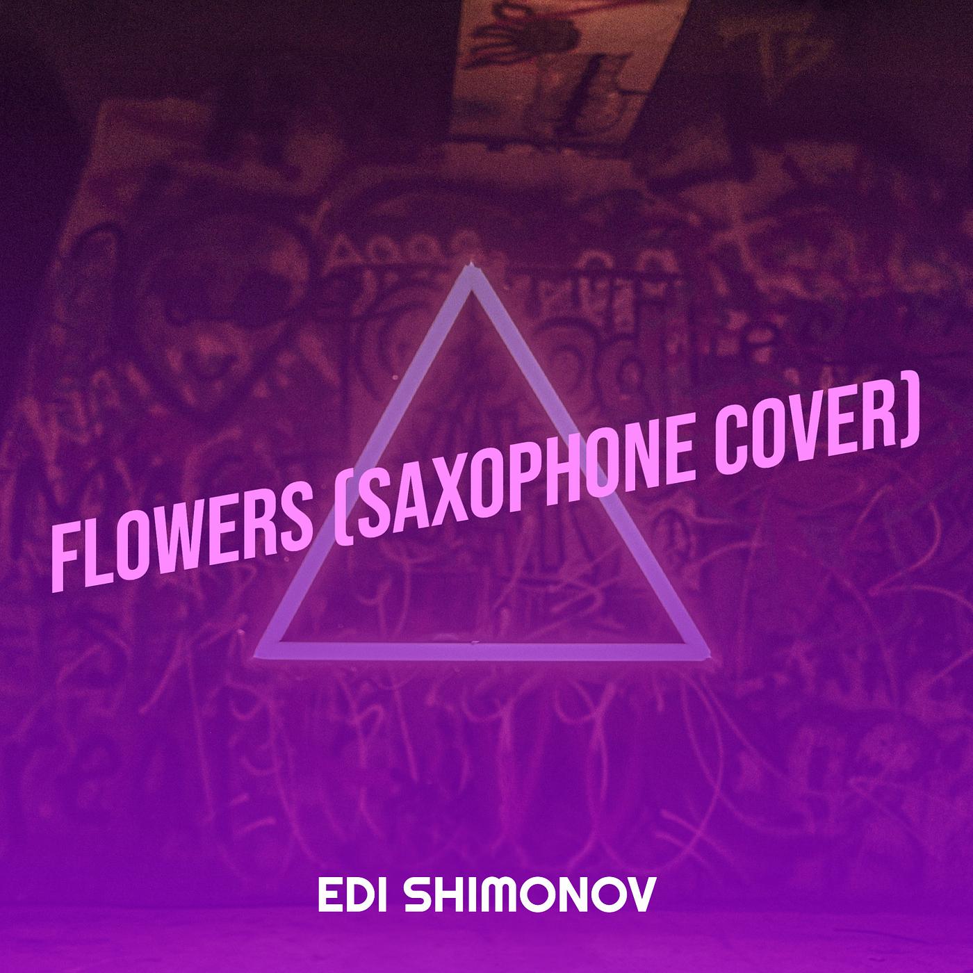Постер альбома Flowers (Saxophone Cover)