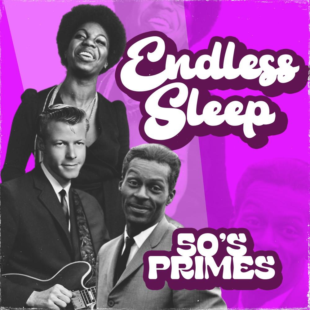 Постер альбома Endless Sleep (50'S Primes)
