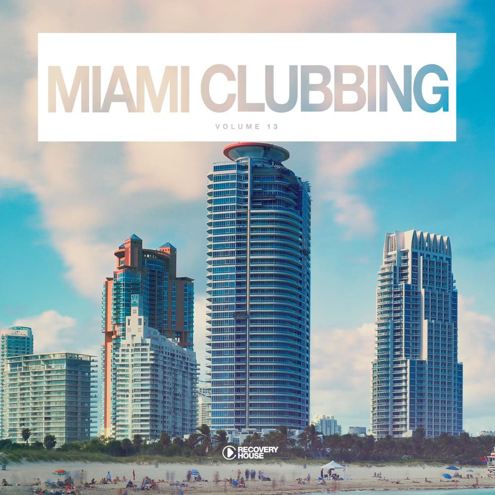 Постер альбома Miami Clubbing, Vol. 13