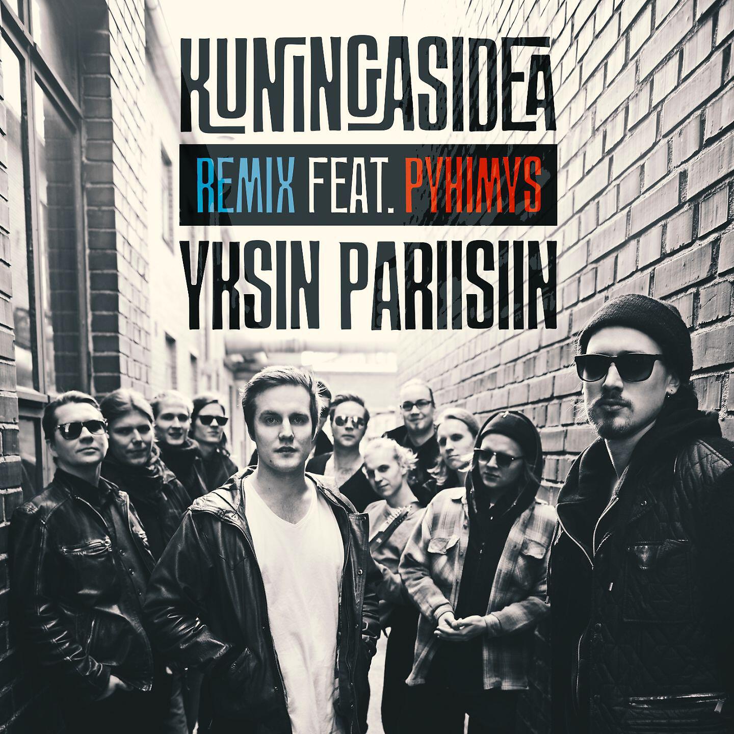 Kuningasidea - Yksin Pariisiin (feat. Pyhimys) [Remix]
