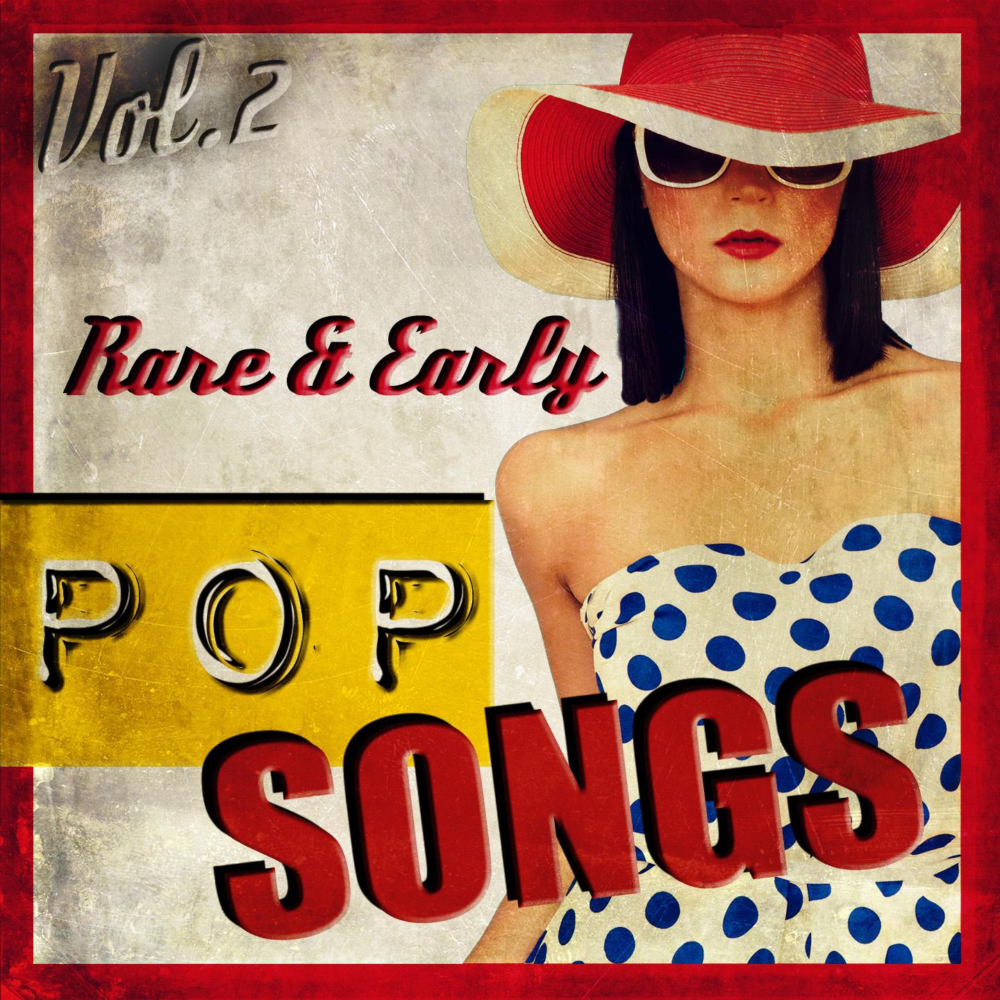 Постер альбома Rare & Early Pop Songs, Vol.2