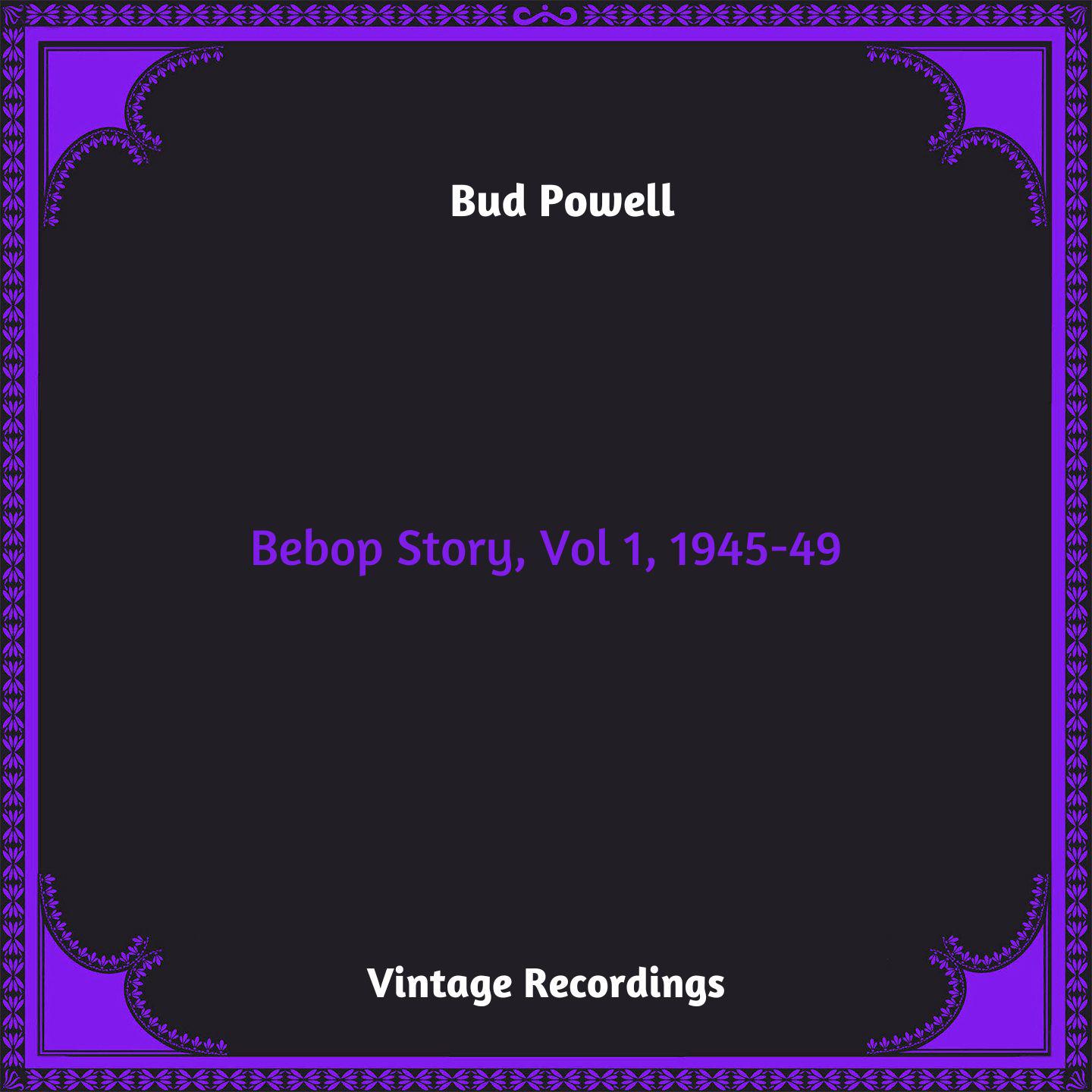 Постер альбома Bebop Story, Vol 1, 1945-49