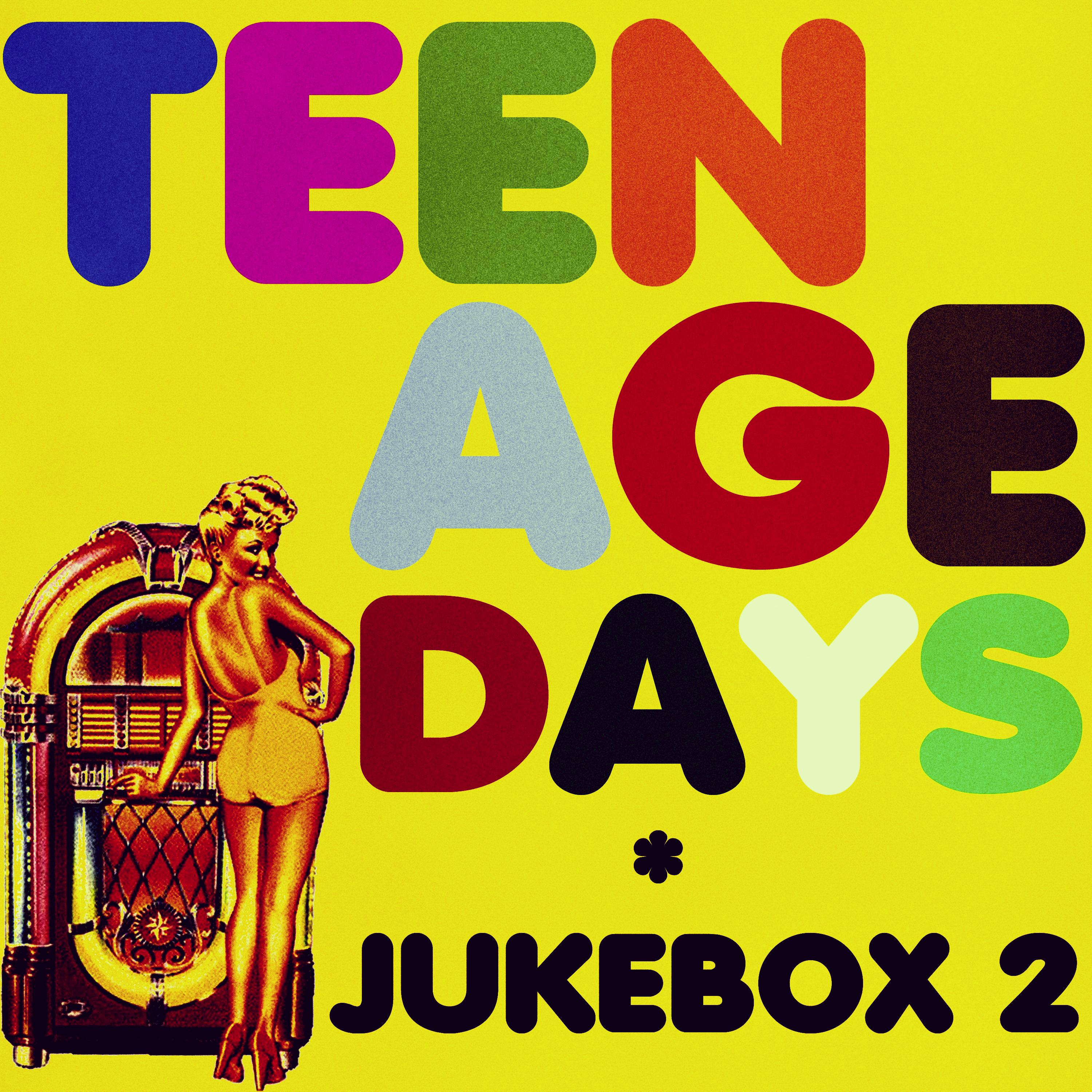 Постер альбома Teenage Days