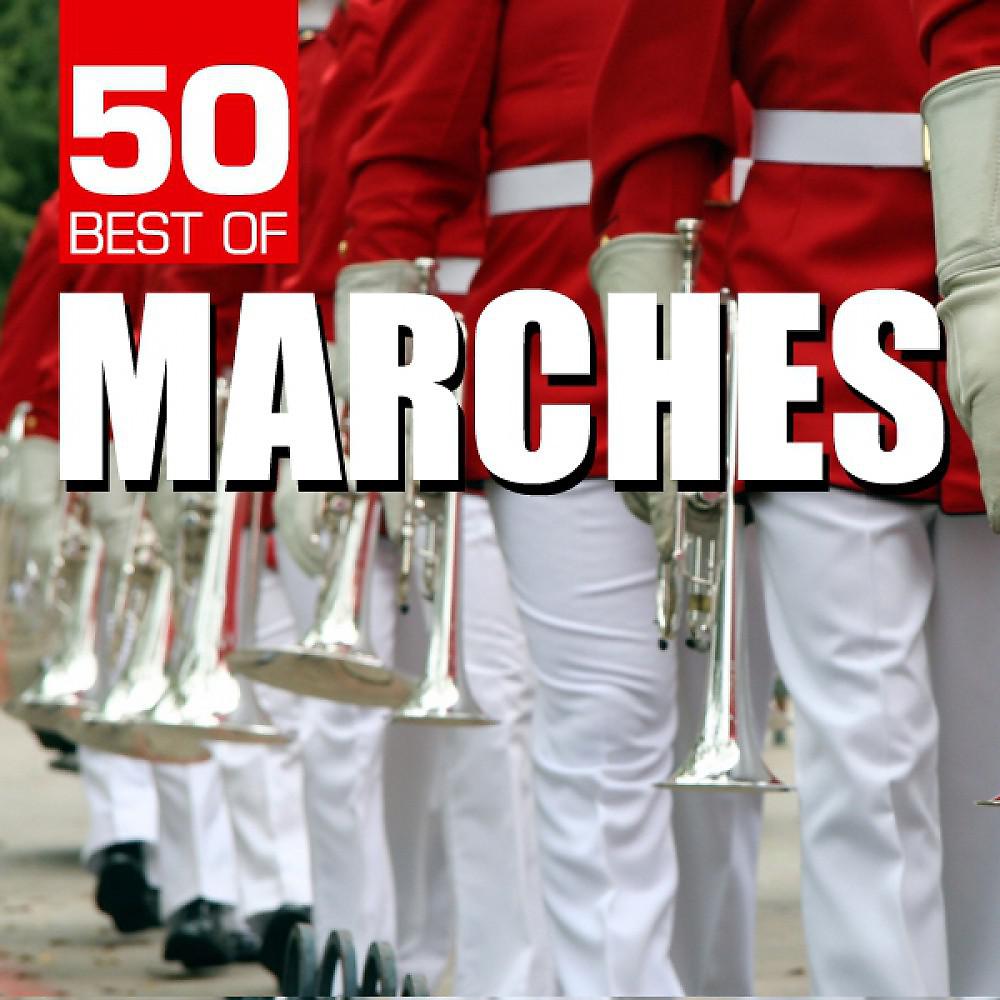 Постер альбома 50 Best of Marches