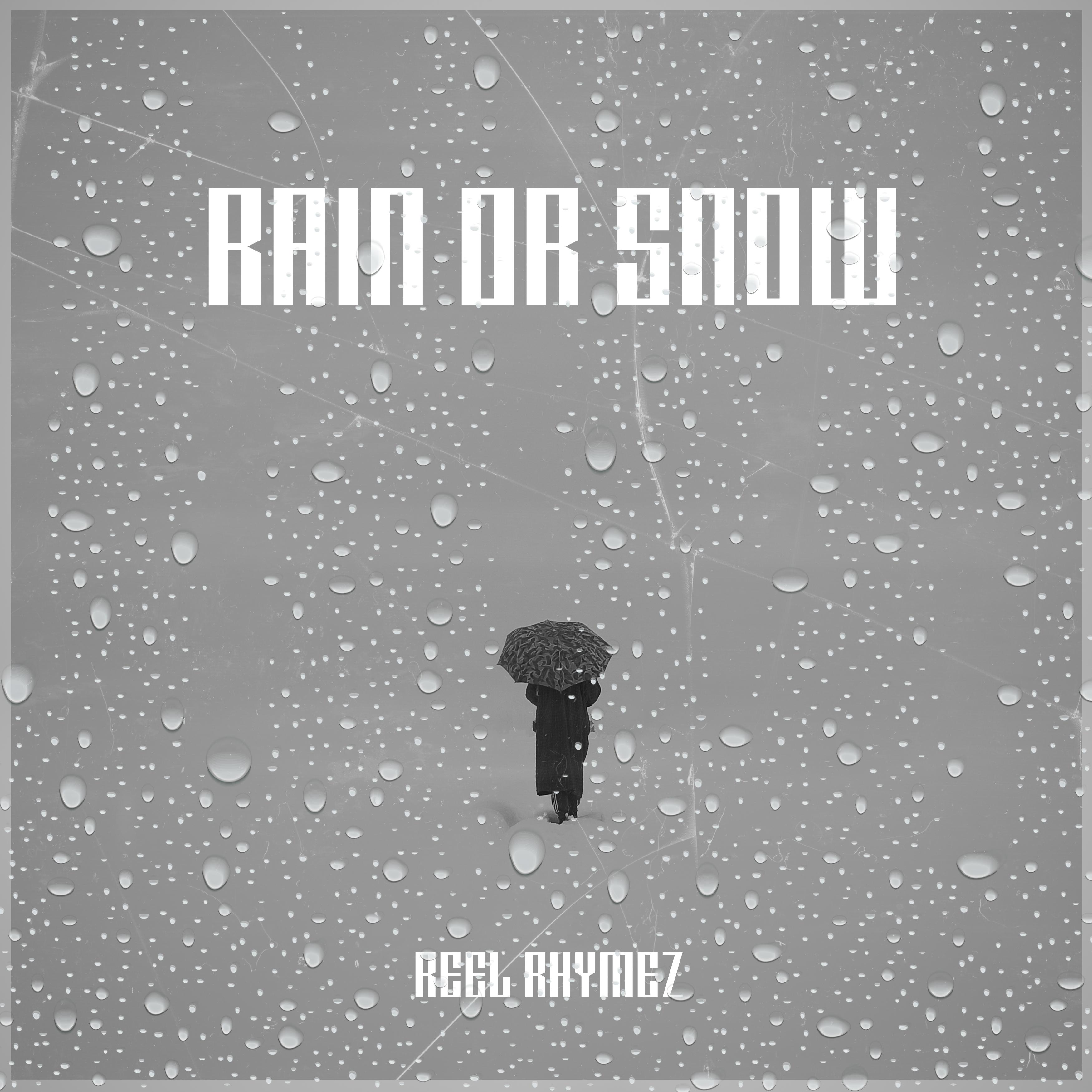 Постер альбома Rain or Snow