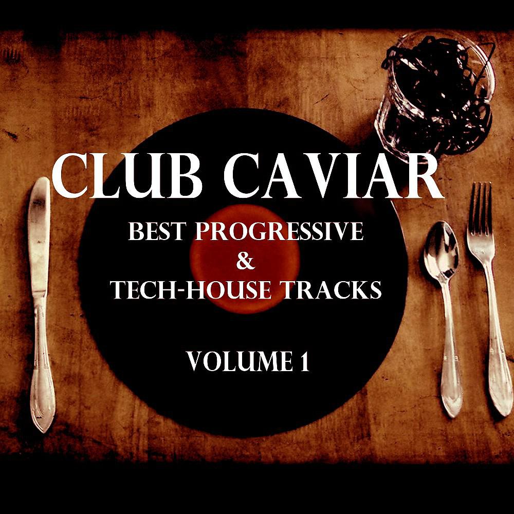 Постер альбома Club Caviar, Vol. 1
