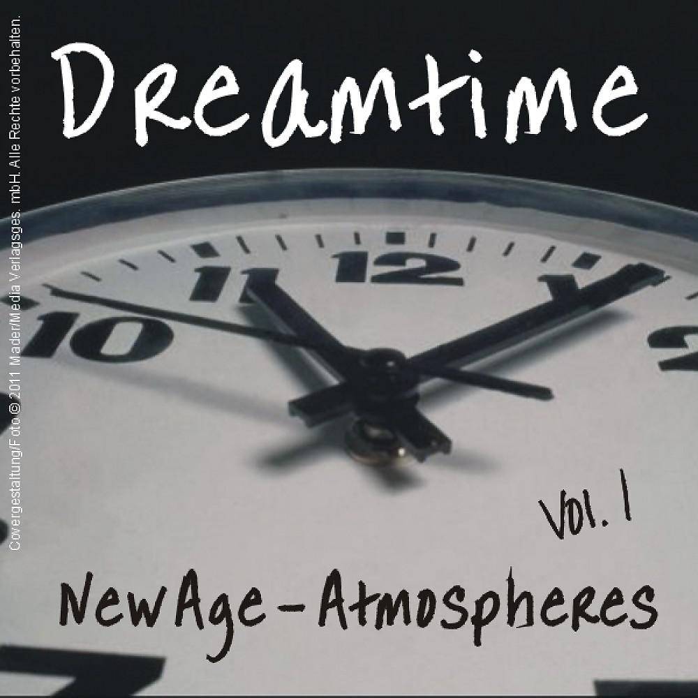 Постер альбома Dreamtime - New Age - Atmospheres, Vol. 1