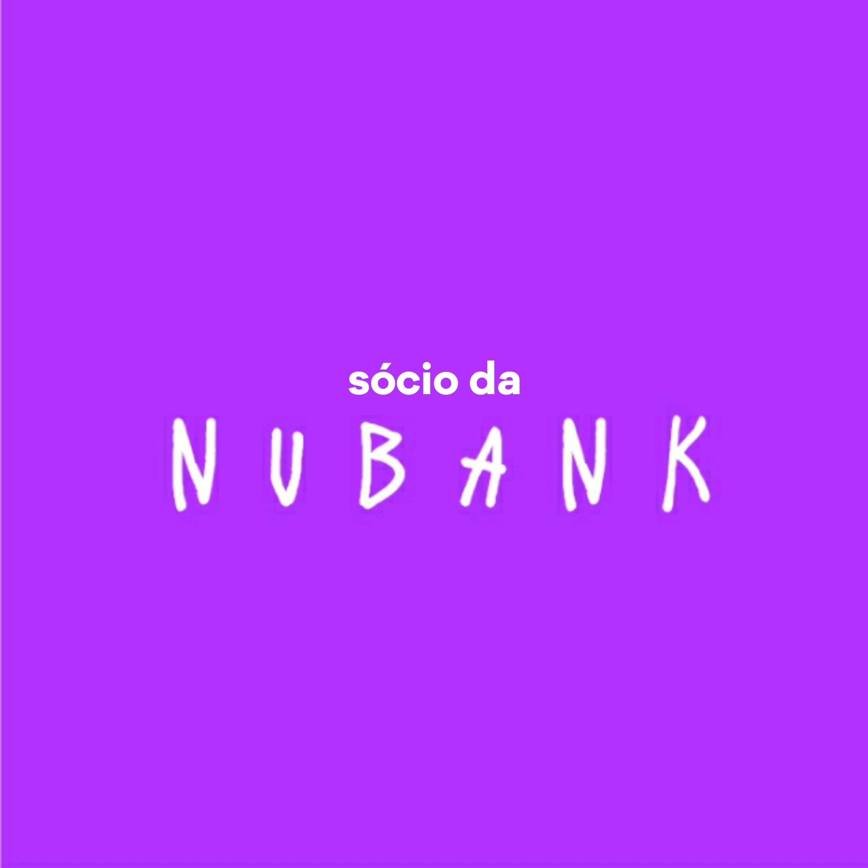 Постер альбома Sócio da Nubank