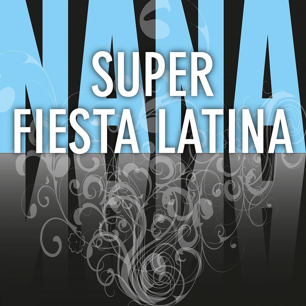 Постер альбома Super Fiesta Latina