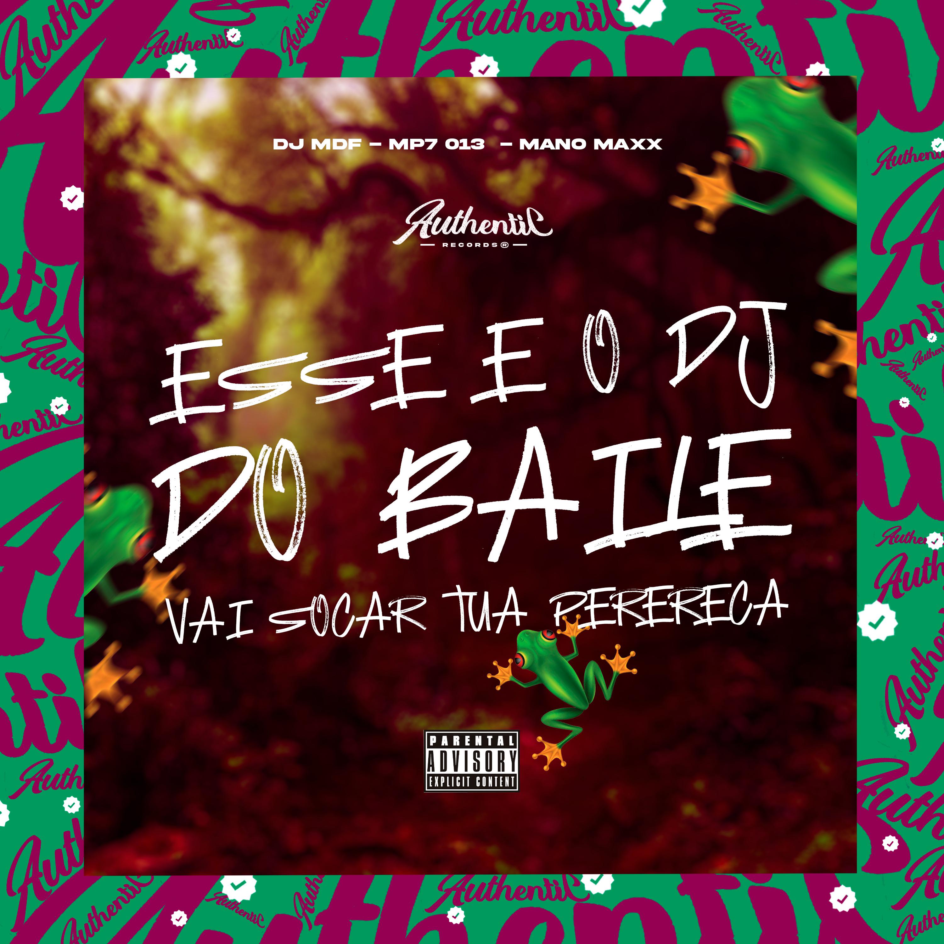 Постер альбома Esse É o Dj do Baile - Vai Socar Tua Perereca