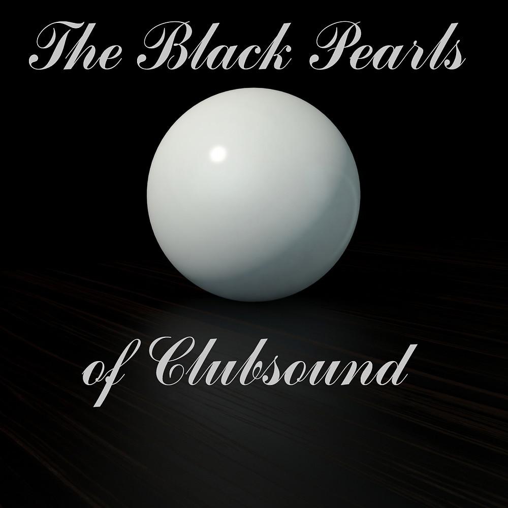 Постер альбома The Black Pearls of Clubsound