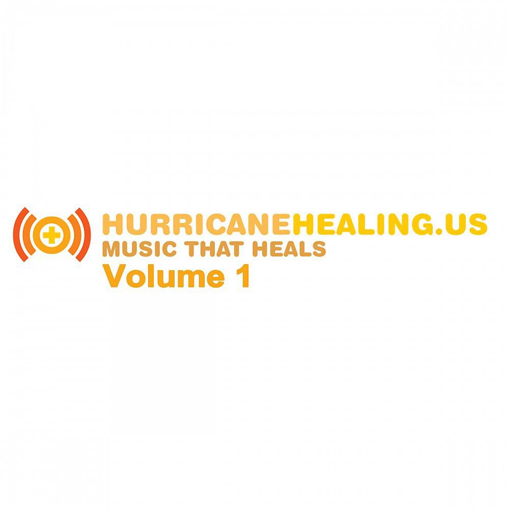 Постер альбома Hurricane Healing.Us, Vol. 1 (Music That Heals)