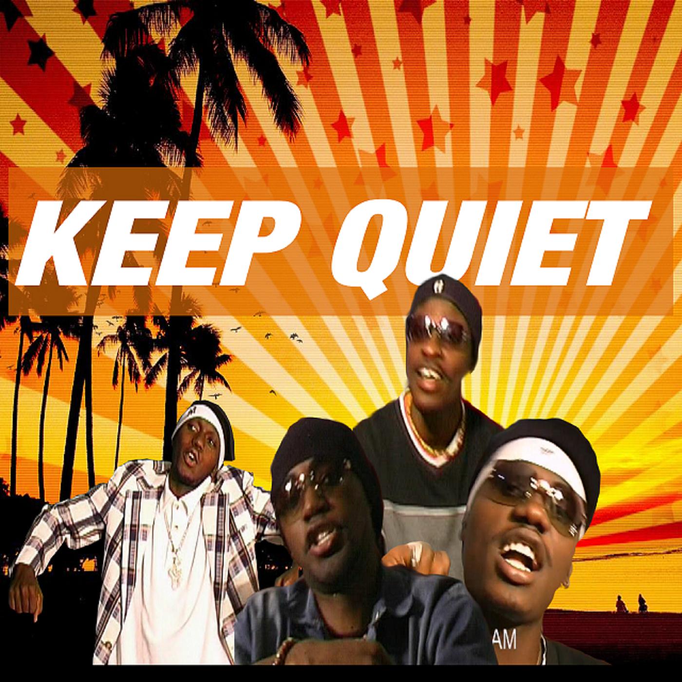 Постер альбома Keep Quiet
