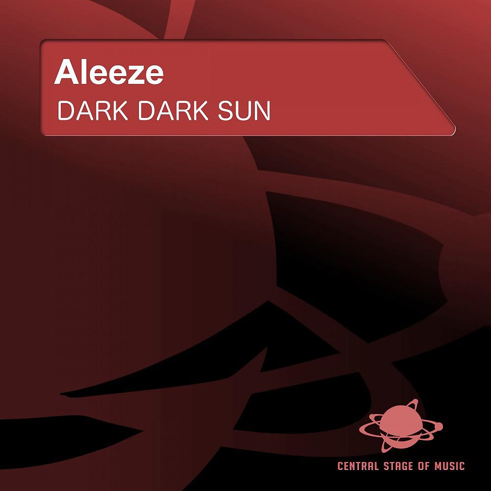 Постер альбома Dark Dark Sun