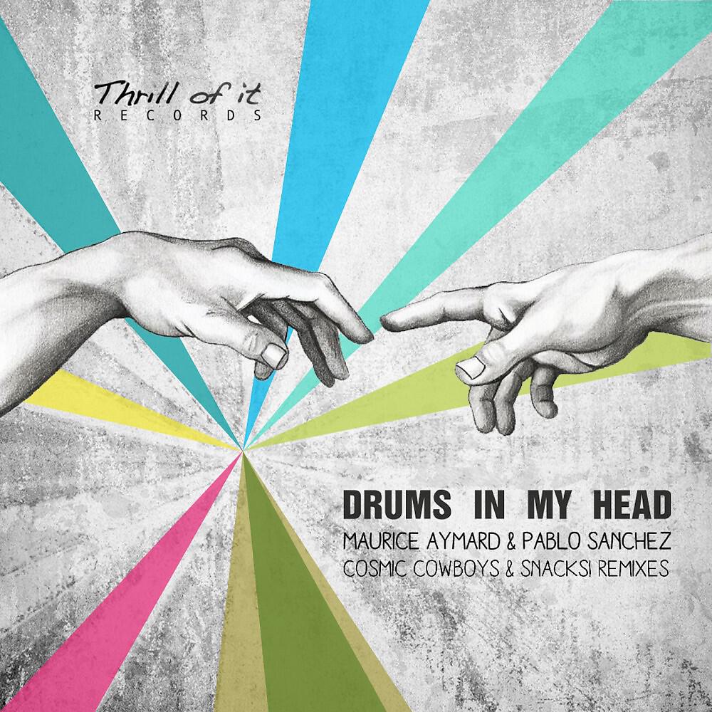 Maurice Aymard & Pablo Sanchez - Drums in My Head (Cosmic Cowboys Remix)