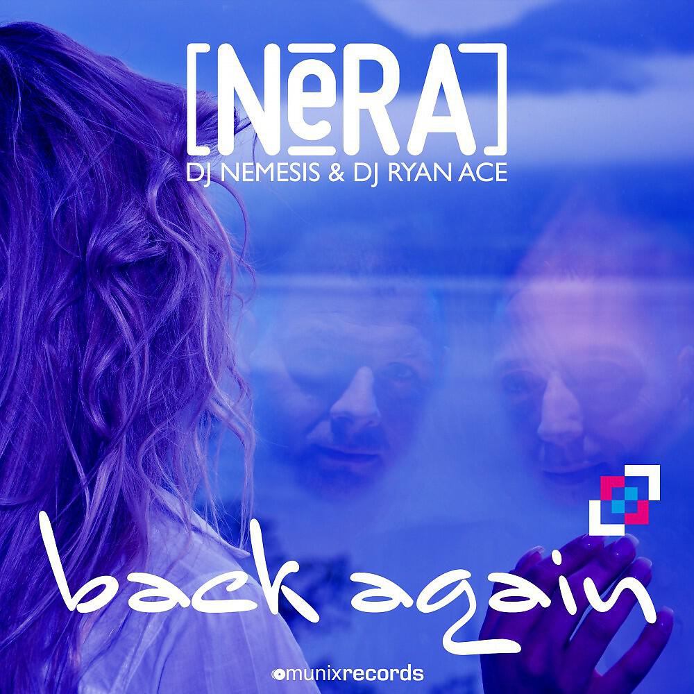 NeRA - Back Again (MD Electro & Shaun Bate Remix)