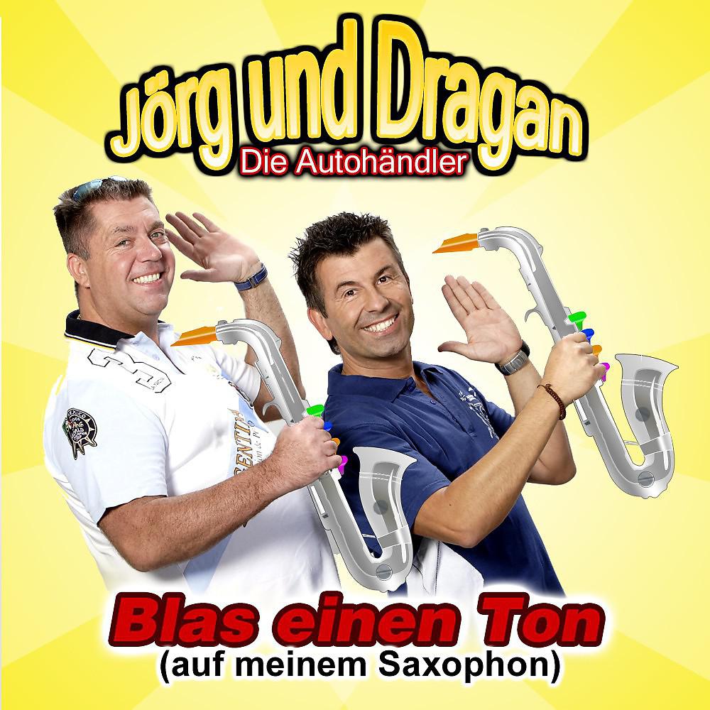 Постер альбома Blas einen Ton (Auf meinem Saxophon)