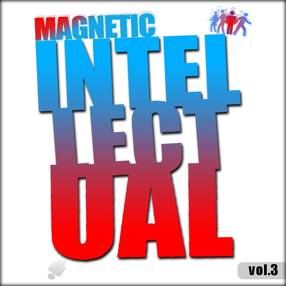 Постер альбома Magnetic Intellectual Vol. 3
