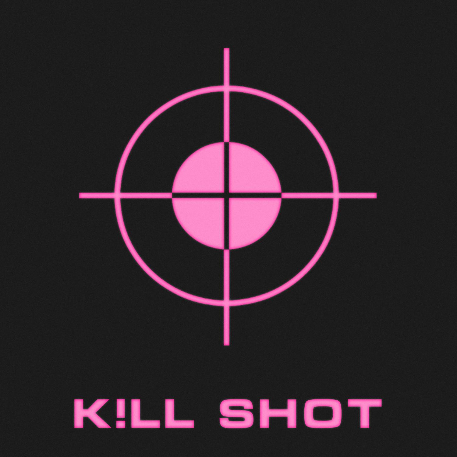 Постер альбома K!LL SHOT