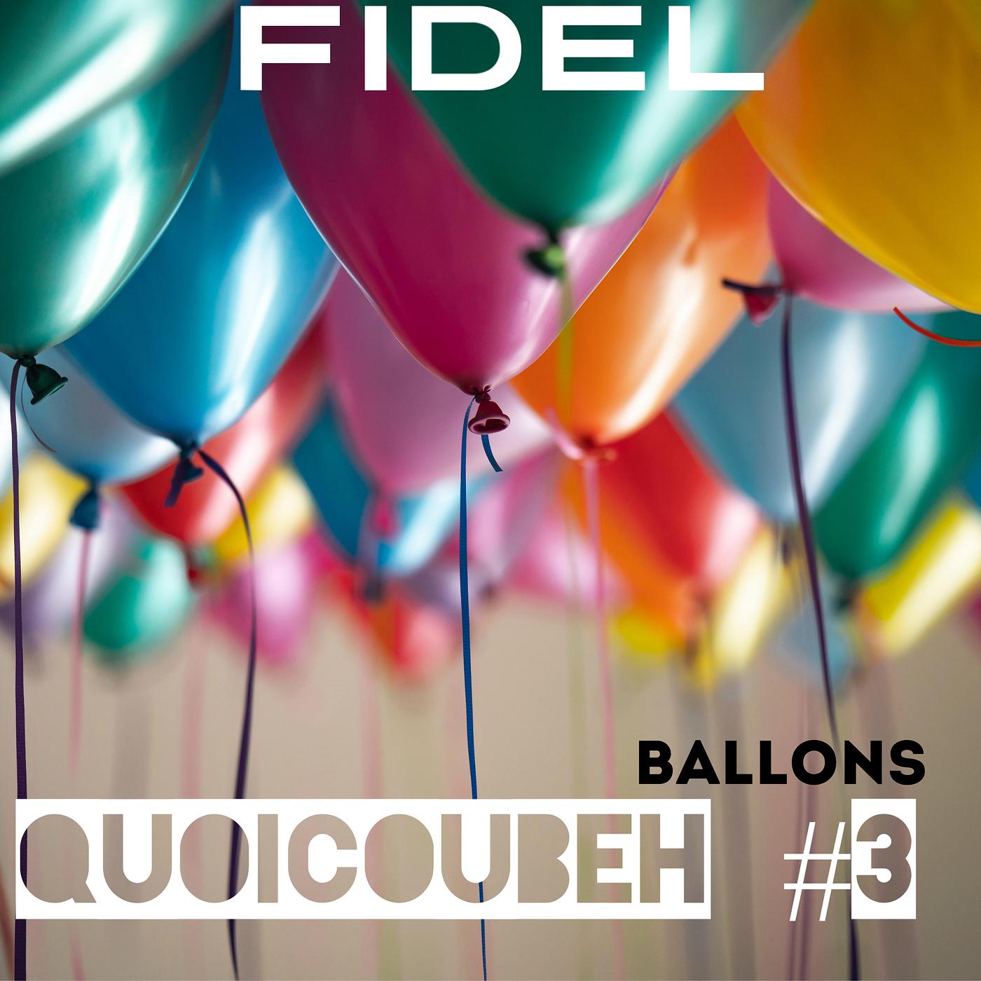 Постер альбома Quoicoubeh, Pt.3 (Ballons)