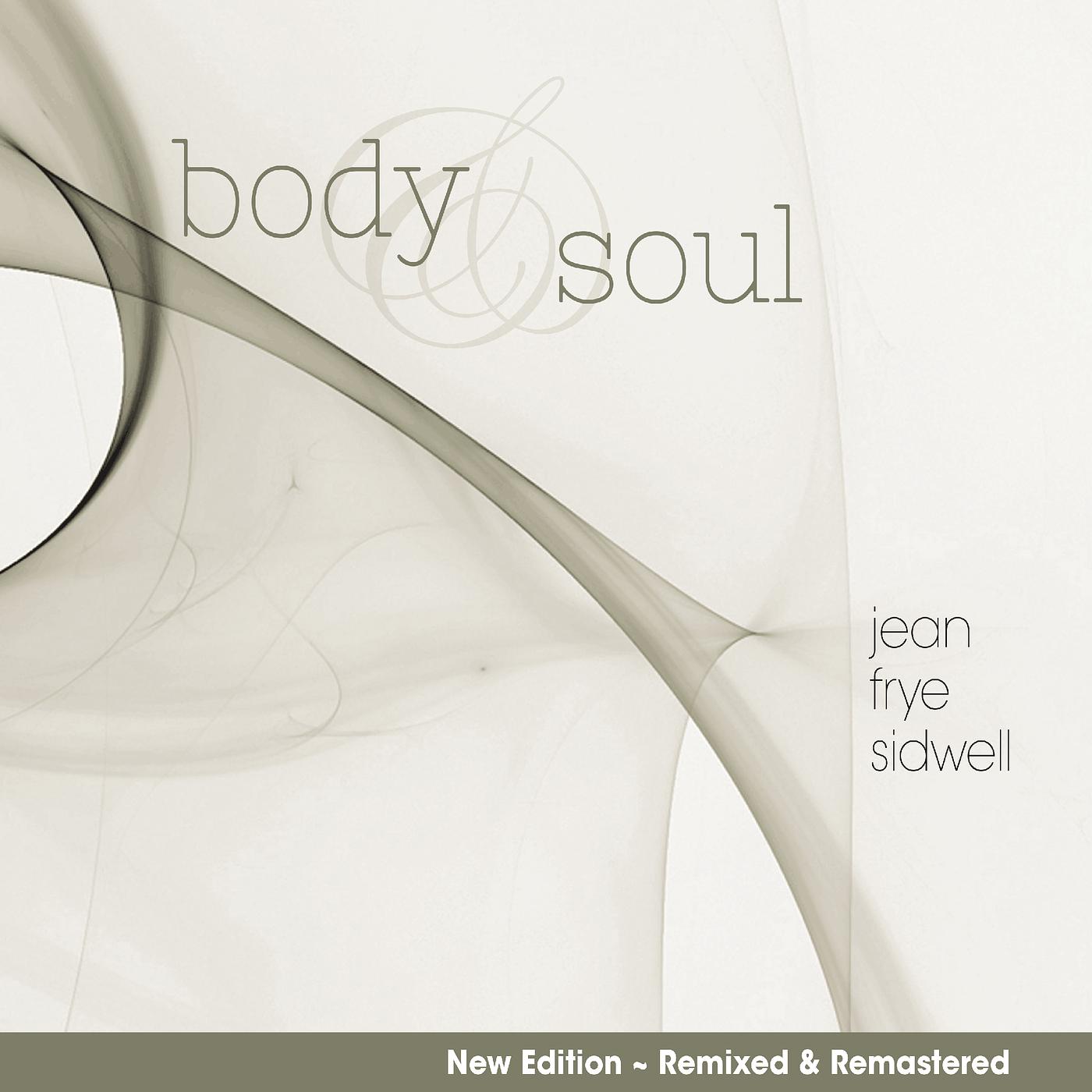 Постер альбома Body & Soul (New Edition) [Remixed & Remastered]
