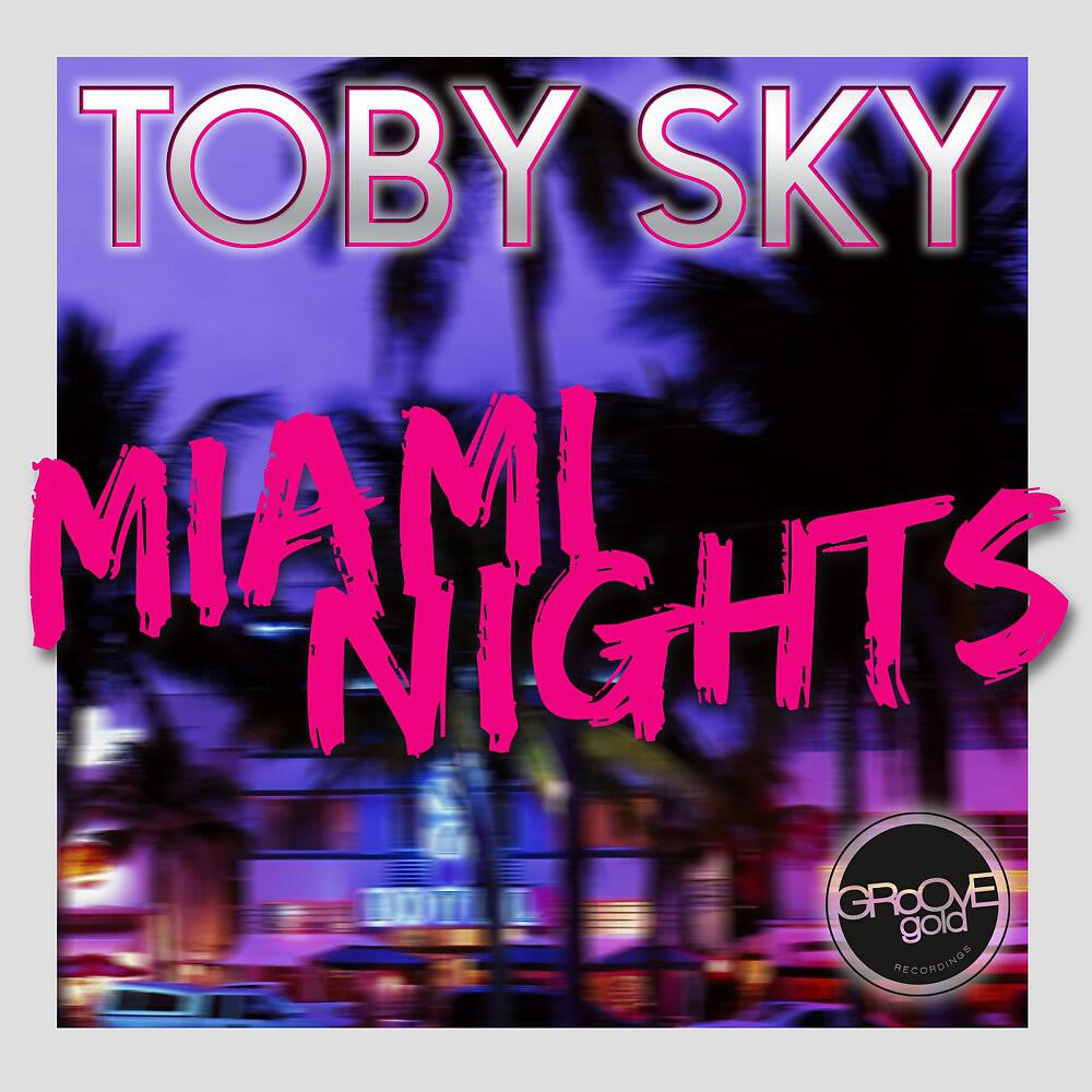 Toby Sky - Miami Nights (Arnold Palmer Remix Edit)