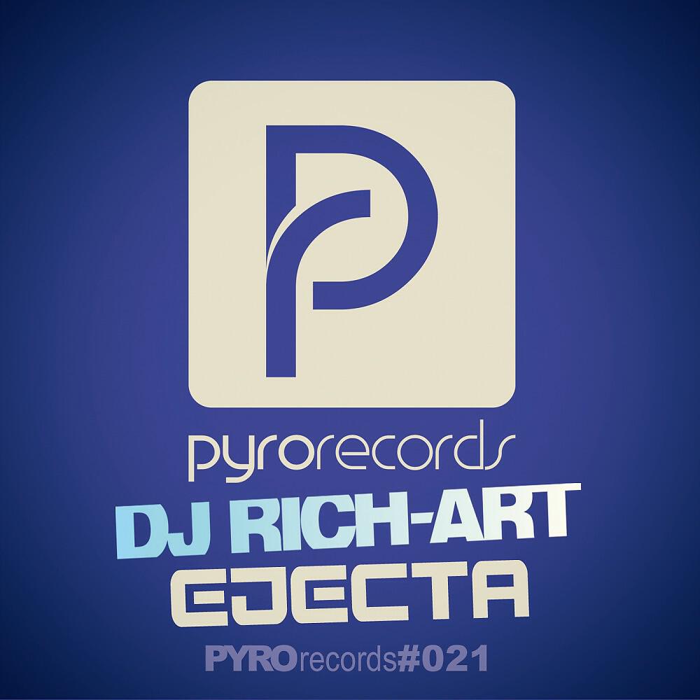 DJ Rich-Art - Ejecta (Single Edit)