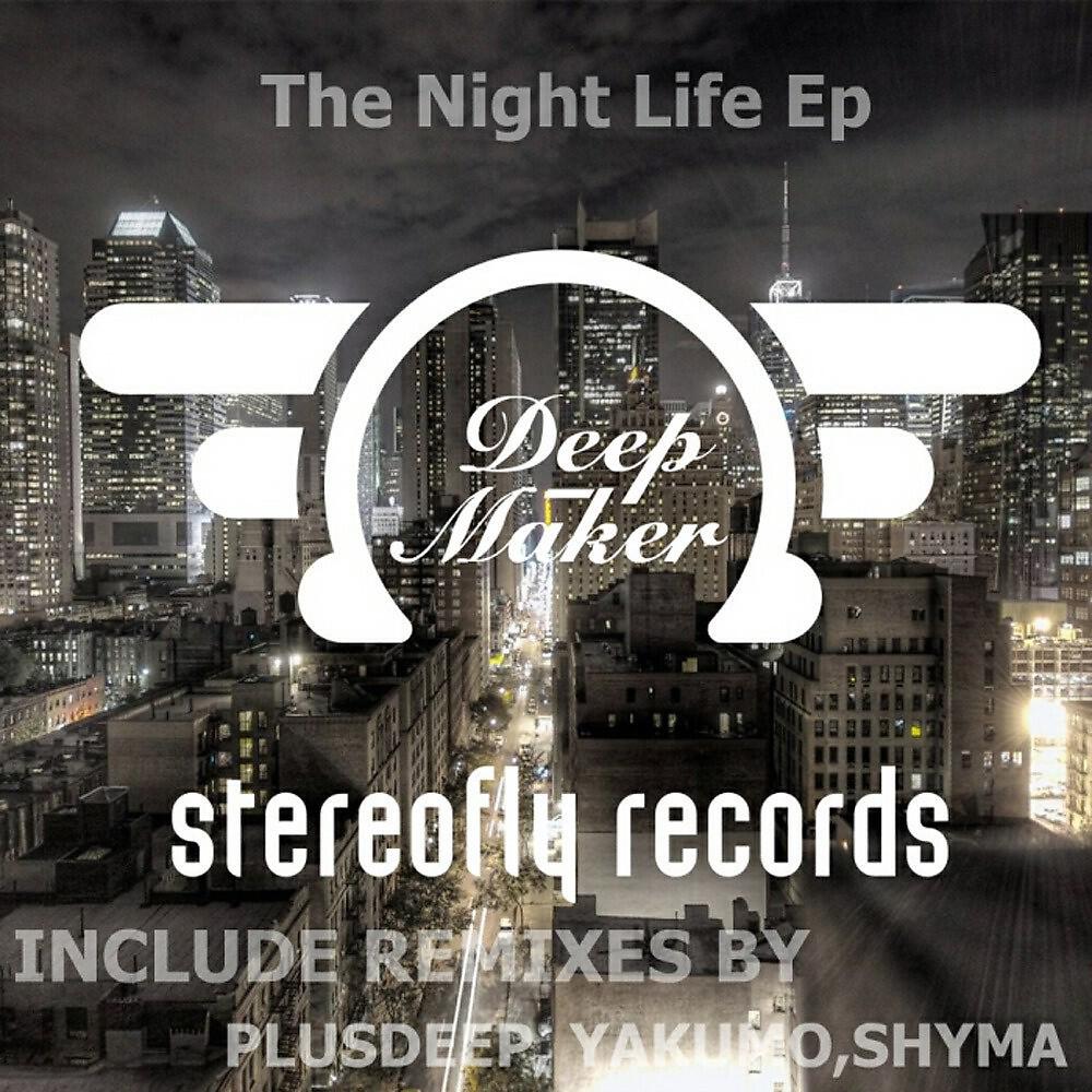 Deep Maker - The Night Life (St Jean Mix)