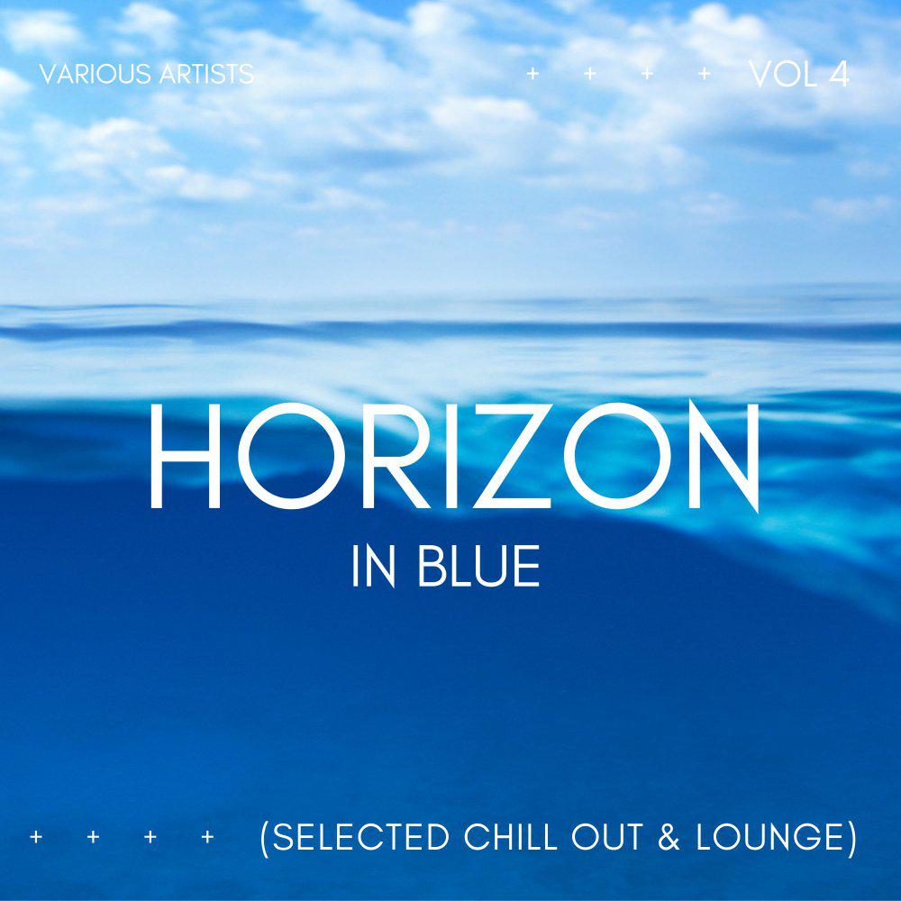 Постер альбома Horizon In Blue (Selected Chill Out & Lounge), Vol. 4