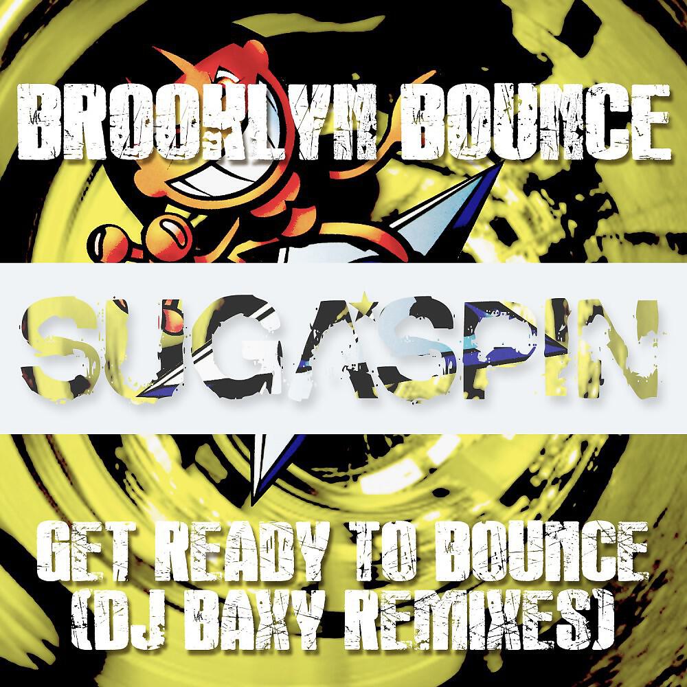 Brooklyn Bounce - Get Ready to Bounce (DJ Baxy Dub Remix)