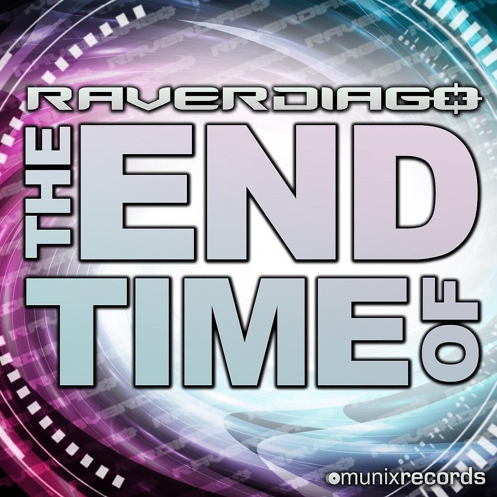 Raverdiago - The End of Time (Fox the N3Rd Remix)