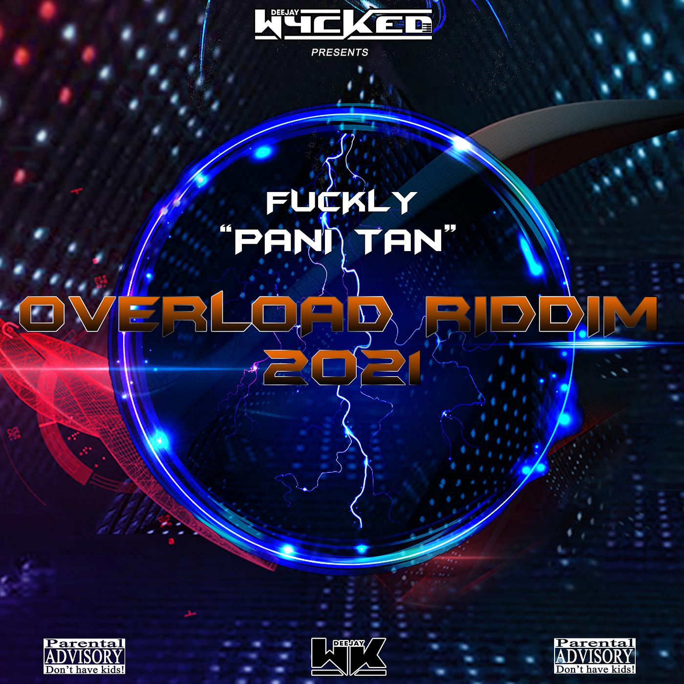 Постер альбома Pani Tan (Overload Riddim 2021)