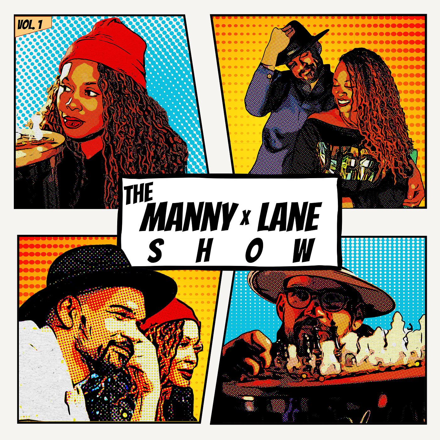 Постер альбома The Manny X Lane Show, Vol. 1