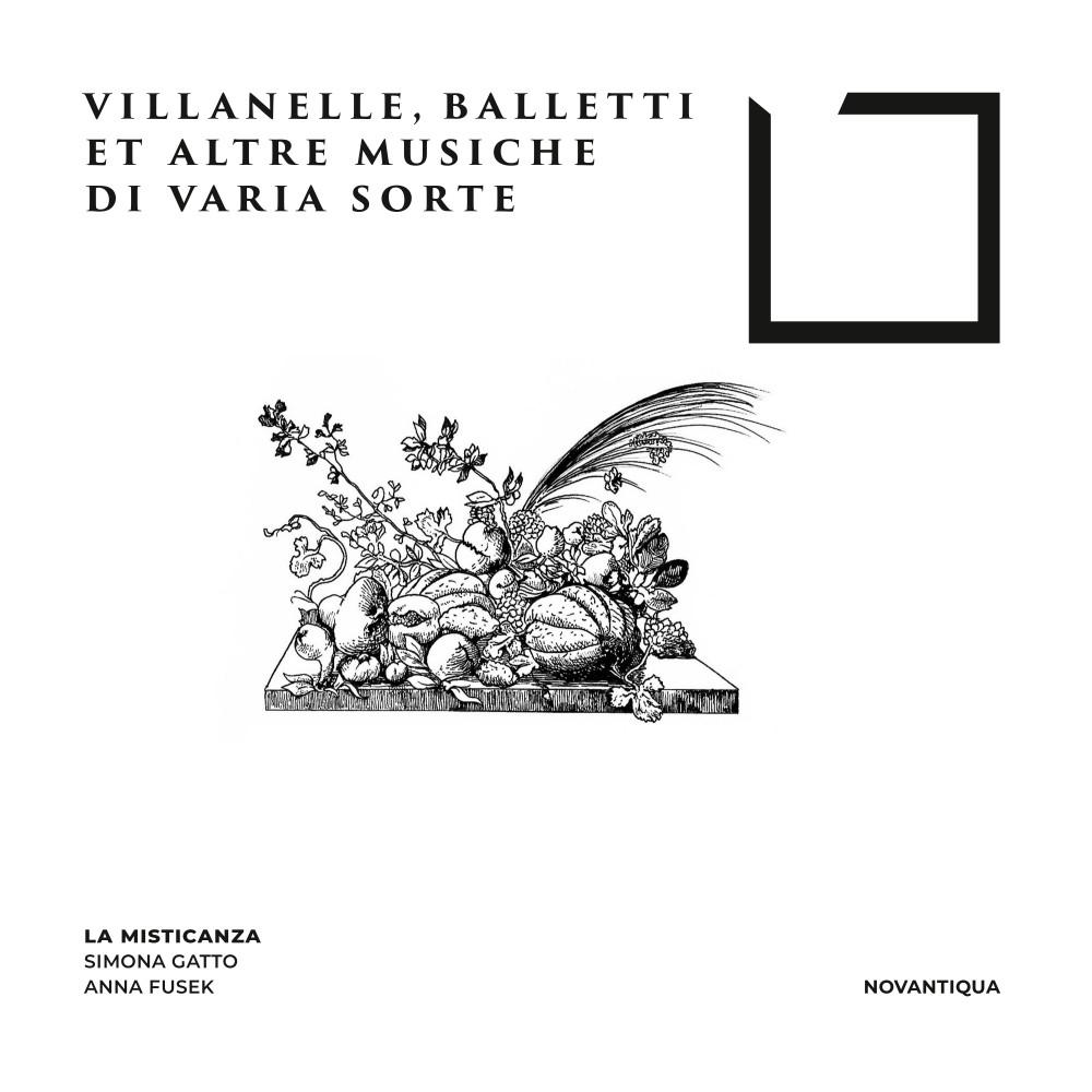 Постер альбома Villanelle, Balletti et altre musiche di varia sorte