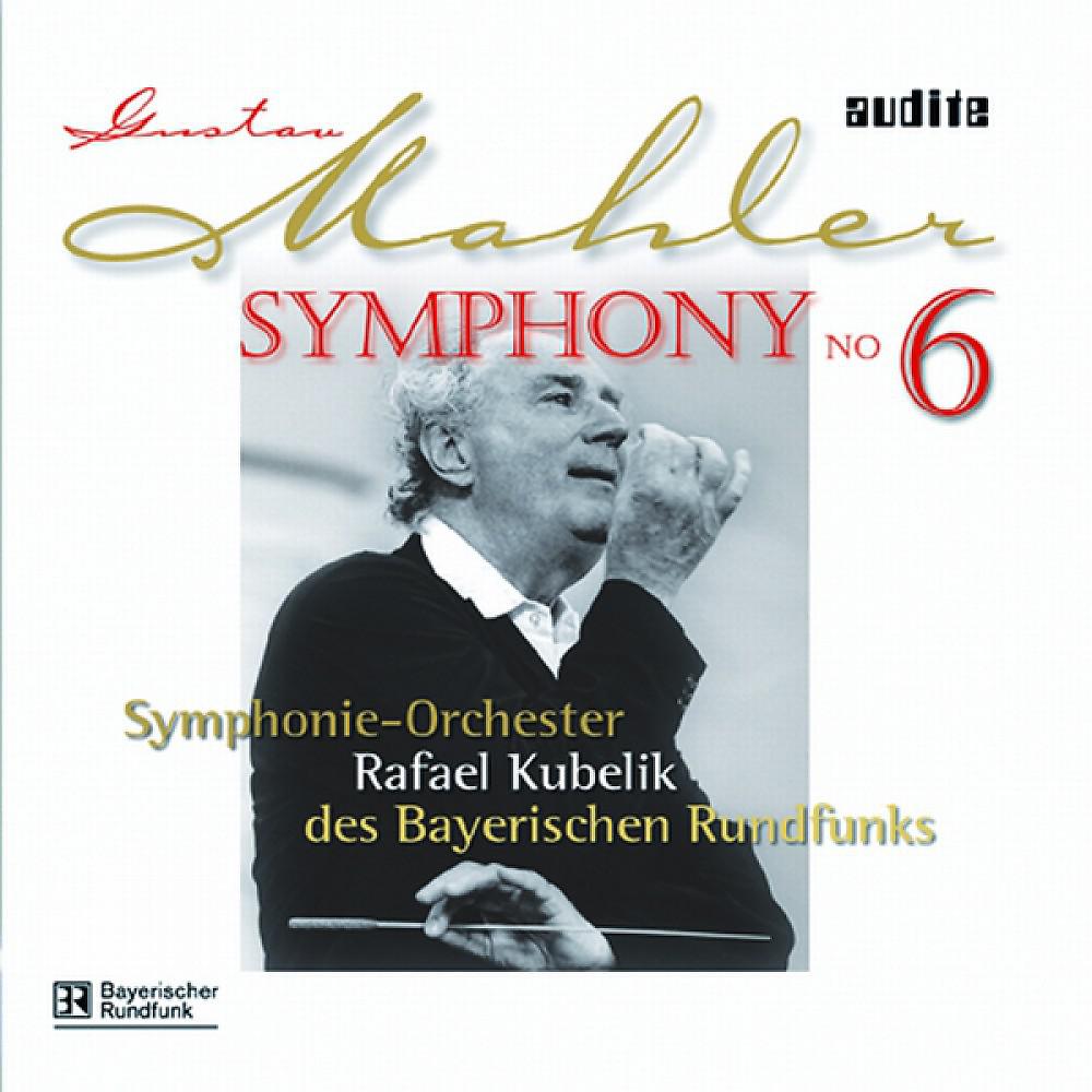 Постер альбома Gustav Mahler: Symphony No. 6