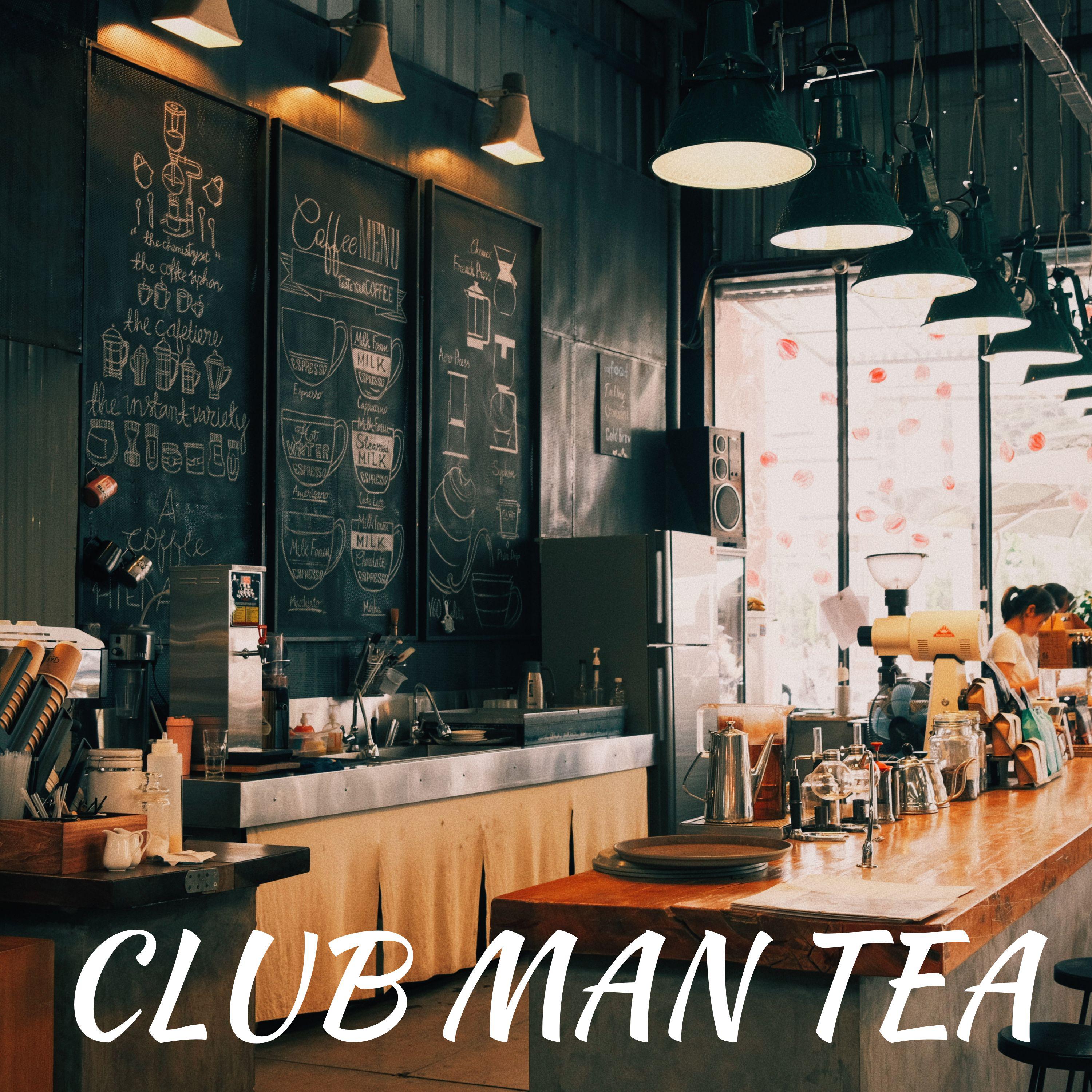 Постер альбома CLUB MAN TEA