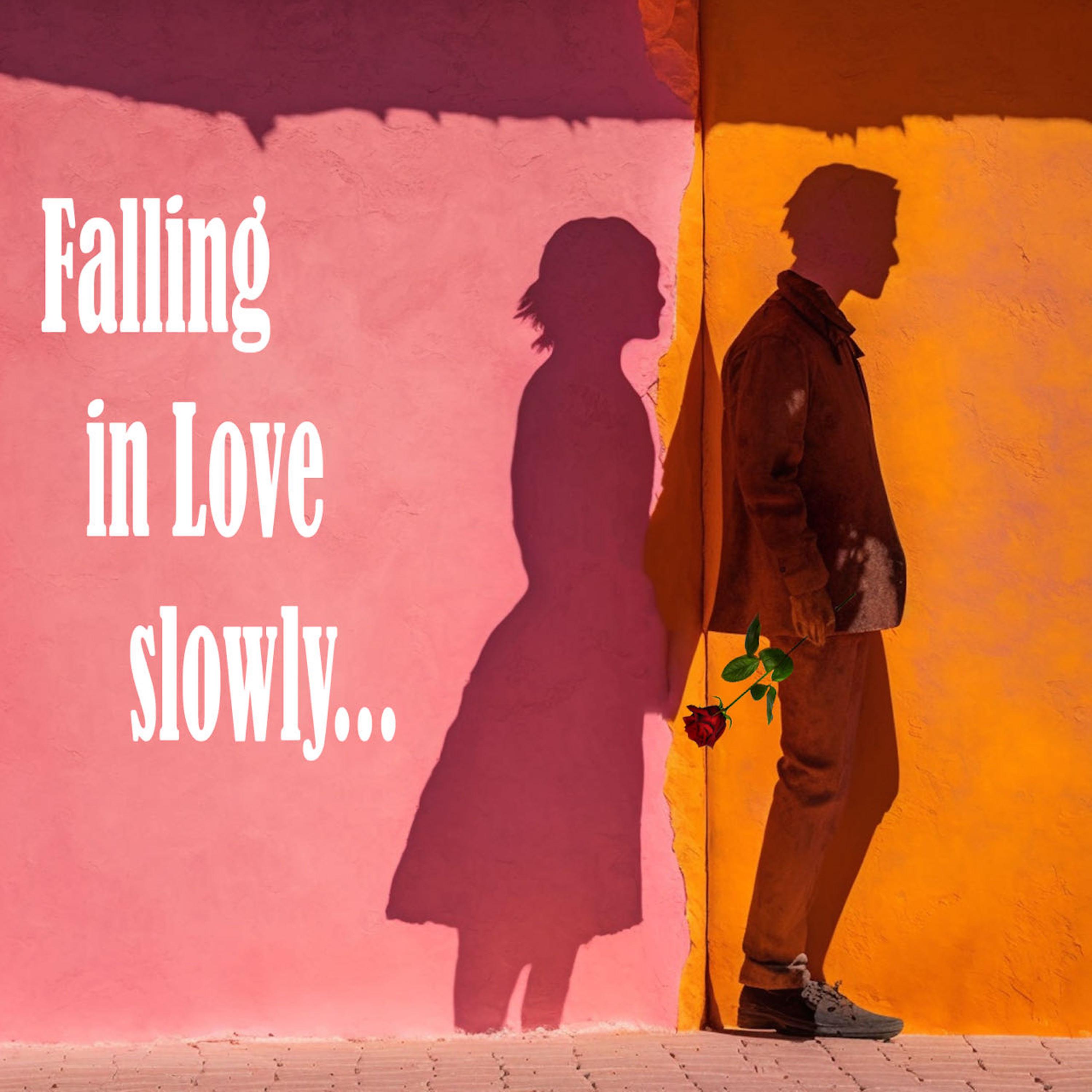 Постер альбома Falling in Love Slowly