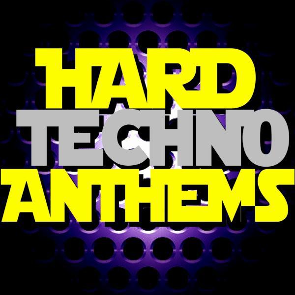 Постер альбома Hard Techno Anthems