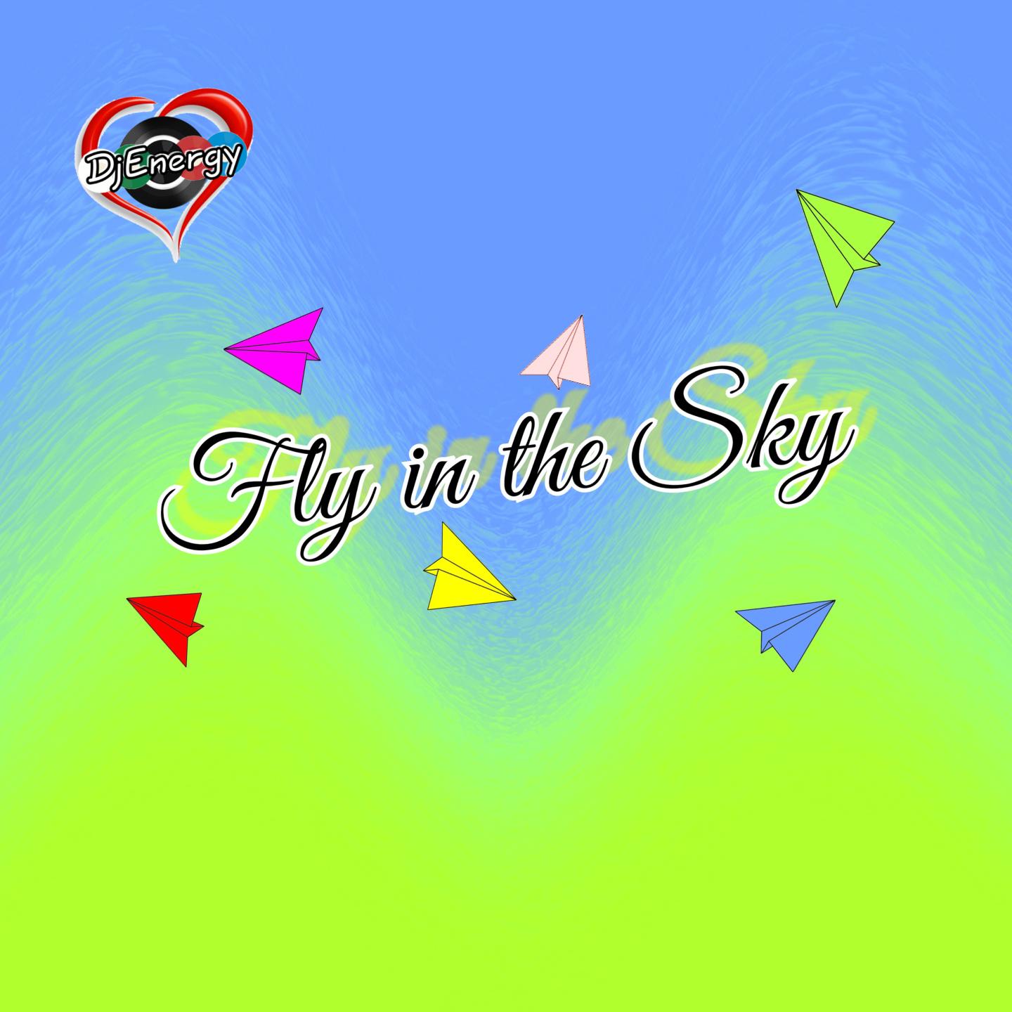 Постер альбома Fly in the Sky