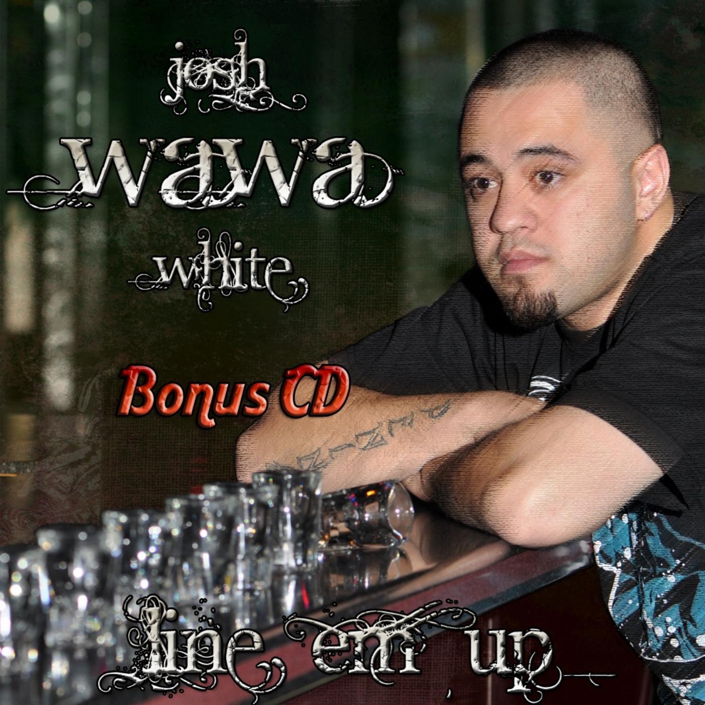 Josh WaWa White - Anwhut Can You Tell Her