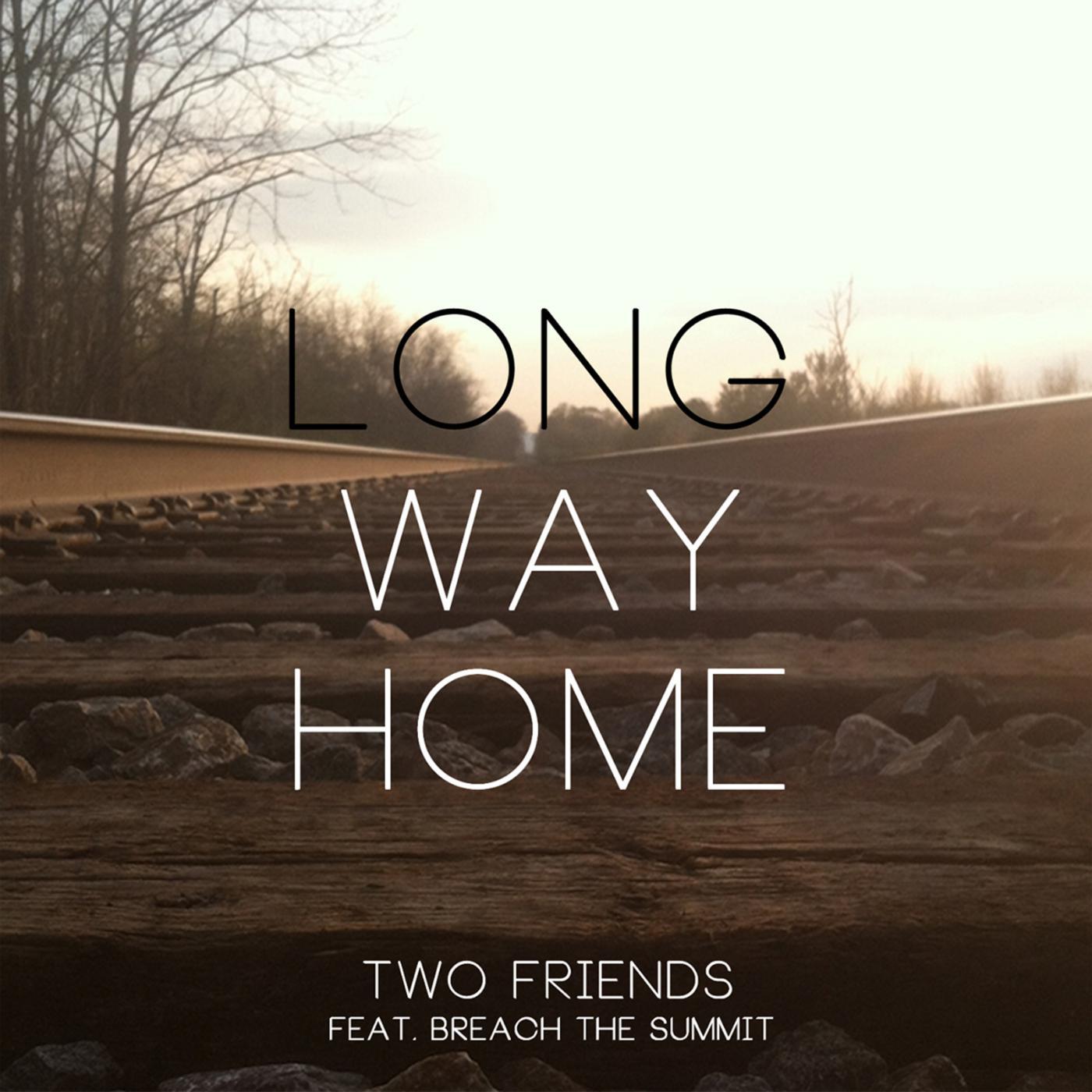 Постер альбома Long Way Home (feat. Breach the Summit)