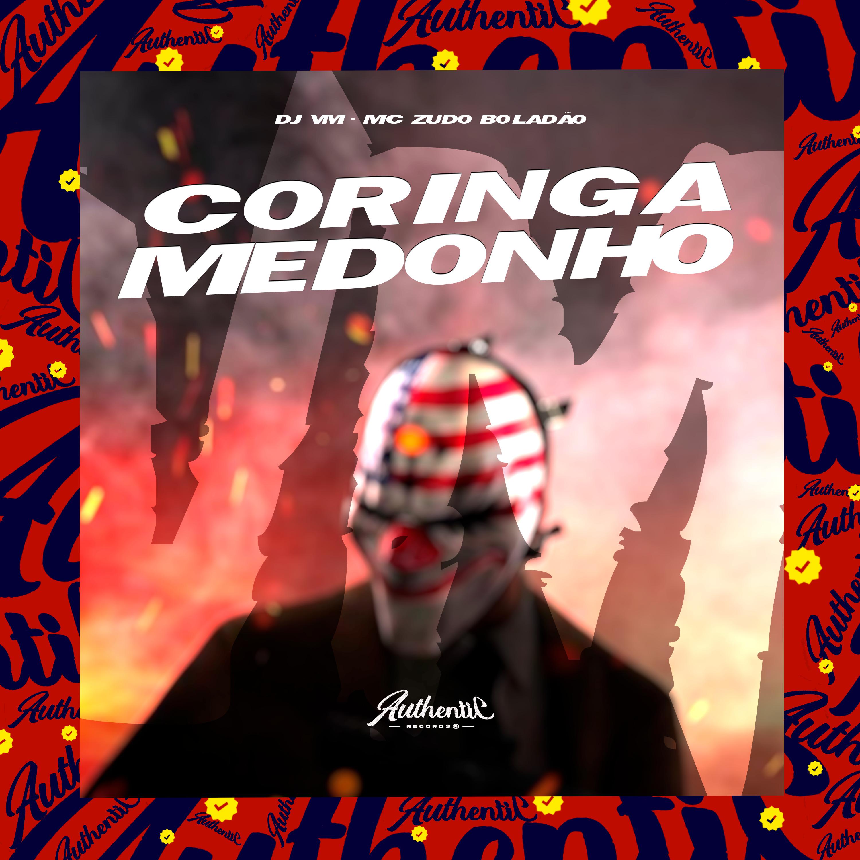 Постер альбома Coringa Medonho