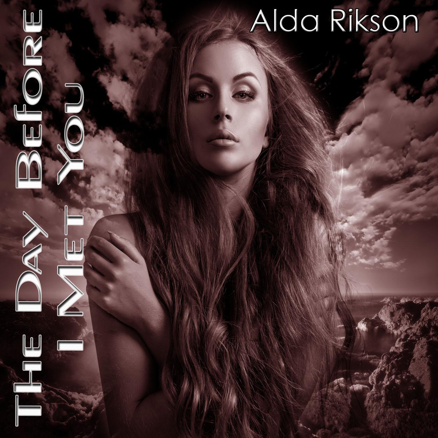 Alda Rikson - The Day Before I Met You (Mix Edit)