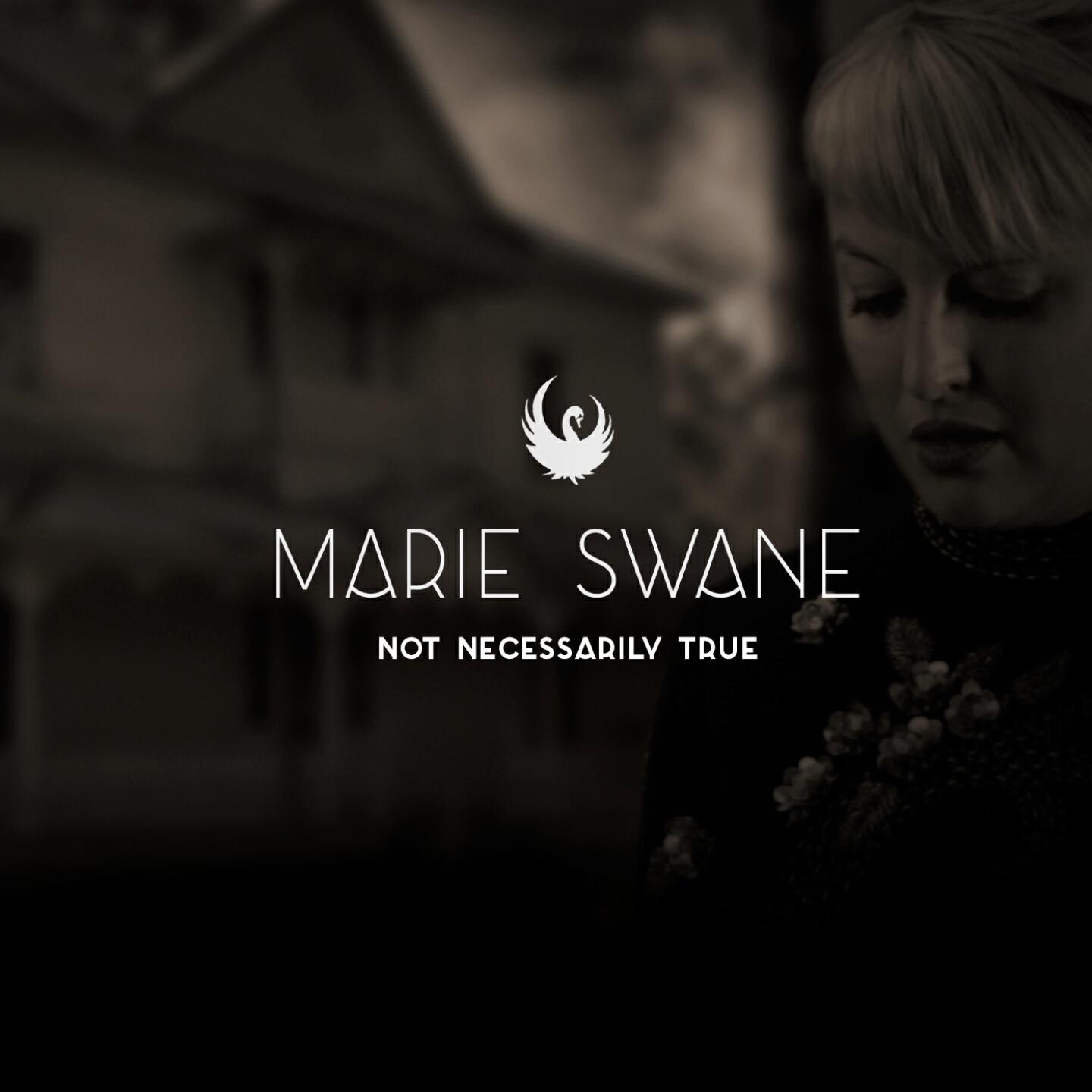 Marie Swane - Not Necessarily True