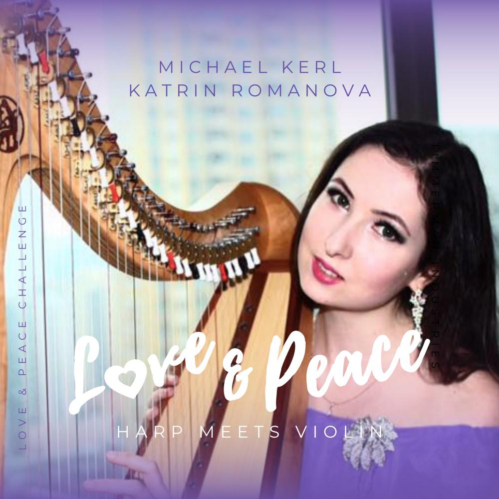 Постер альбома Love and Peace (Harp Meets Violin)