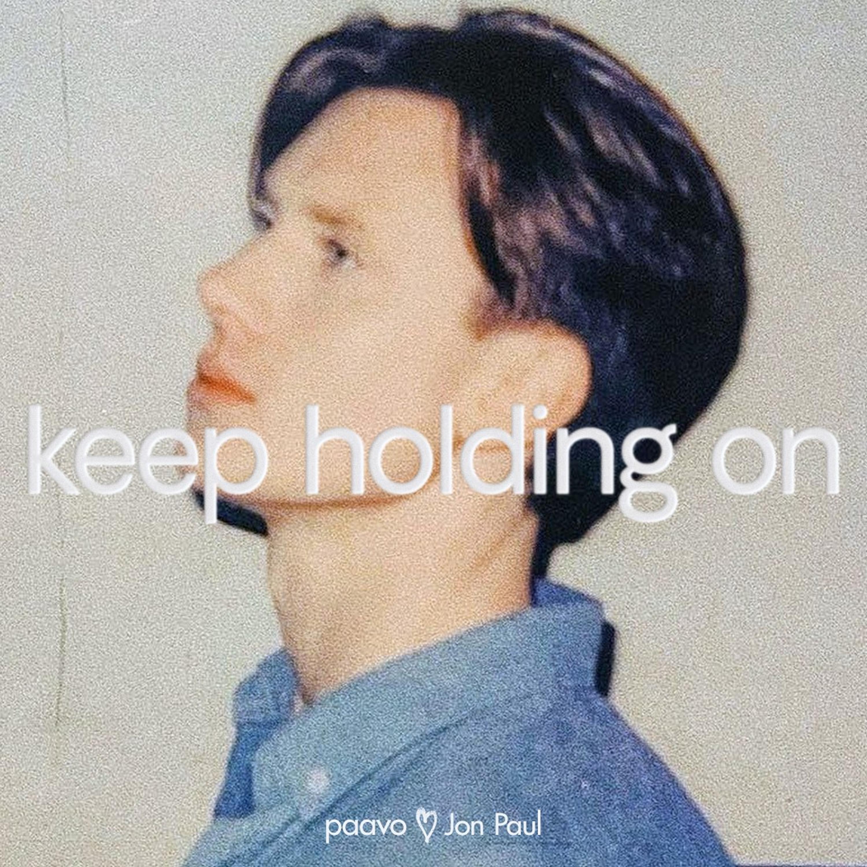 Постер альбома Keep Holding On
