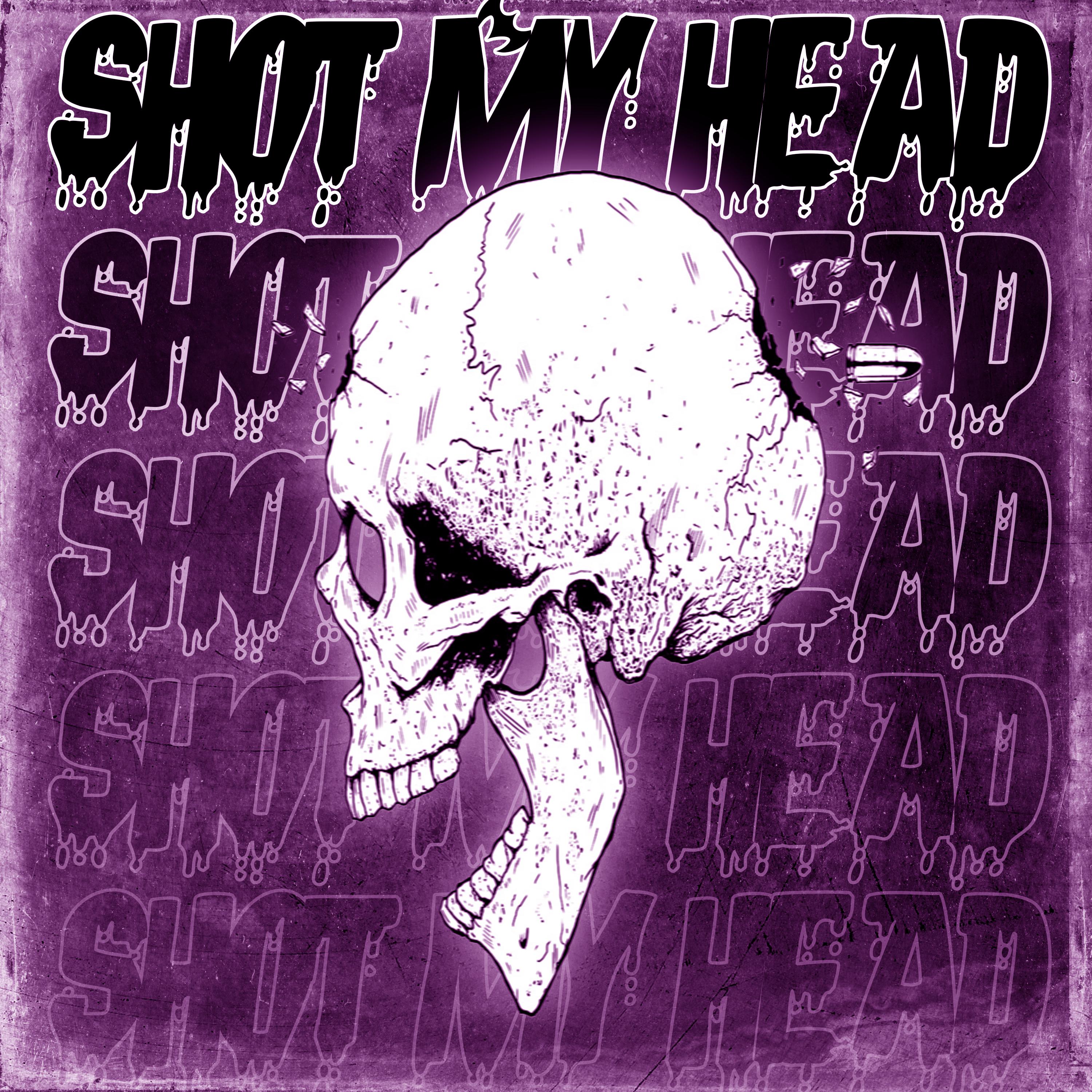 Постер альбома SHOT MY HEAD