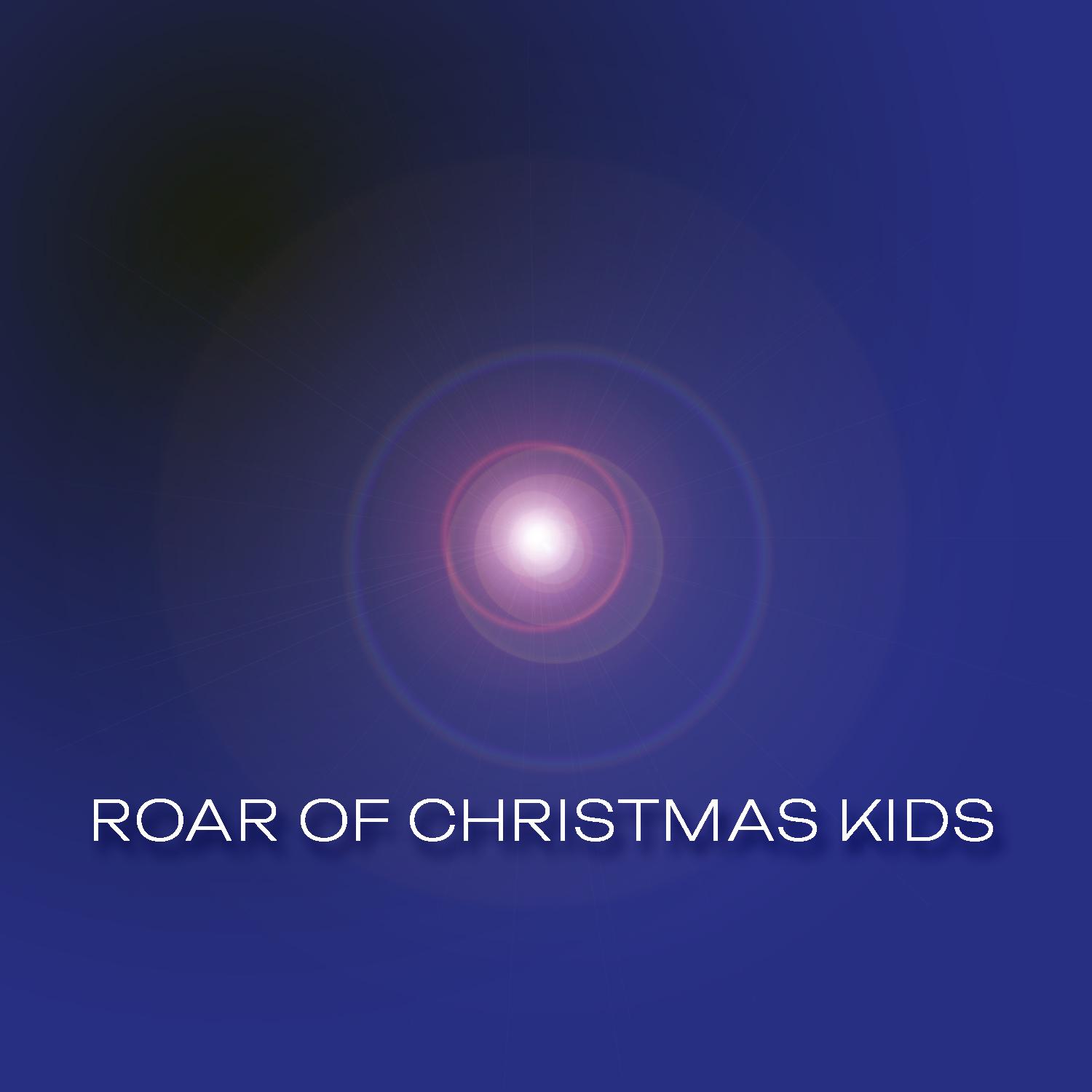 Постер альбома Roar of Christmas Kids